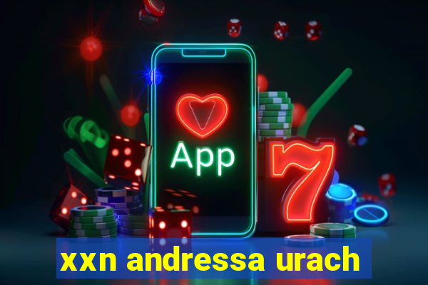 xxn andressa urach